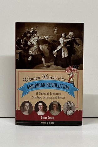Women Heroes of the American Revolution