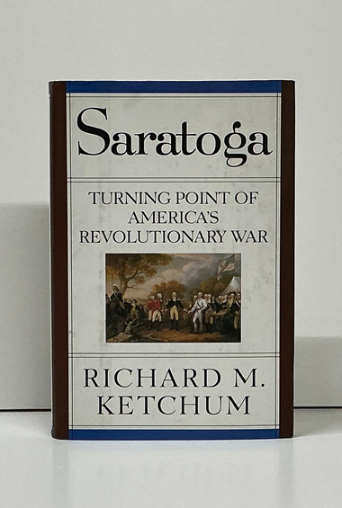Saratoga: Turning Point of America’s Revolutionary War