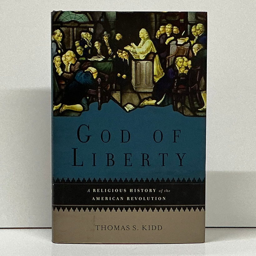 Kidd, Thomas S. - Kidd, Thomas S. - God of Liberty