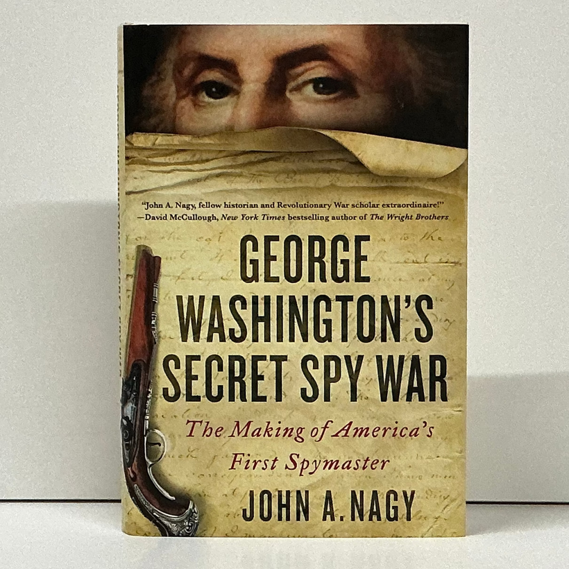 Nagy, John A. - George Washington’s Secret Spy War