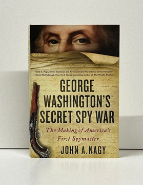 George Washington’s Secret Spy War