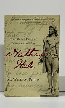 Nathan Hale: The Life and Death of America’s First Spy