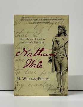 Nathan Hale: The Life and Death of America’s First Spy