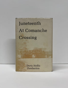 Juneteenth At Comanche Crossing