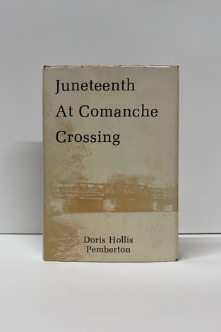 Juneteenth At Comanche Crossing