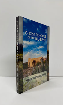 Ghost Schools of the Big Bend