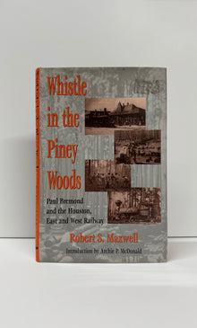 Whistle in the Piney Woods