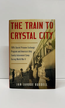 The Train to Crystal City