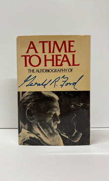 A Time To Heal: The Autobiography of Gerald R. Ford