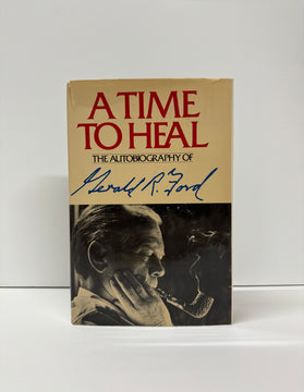 A Time To Heal: The Autobiography of Gerald R. Ford