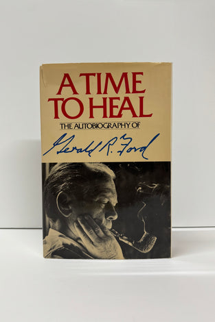 A Time To Heal: The Autobiography of Gerald R. Ford
