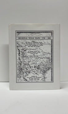 Regional Texas Maps: 1720-2001