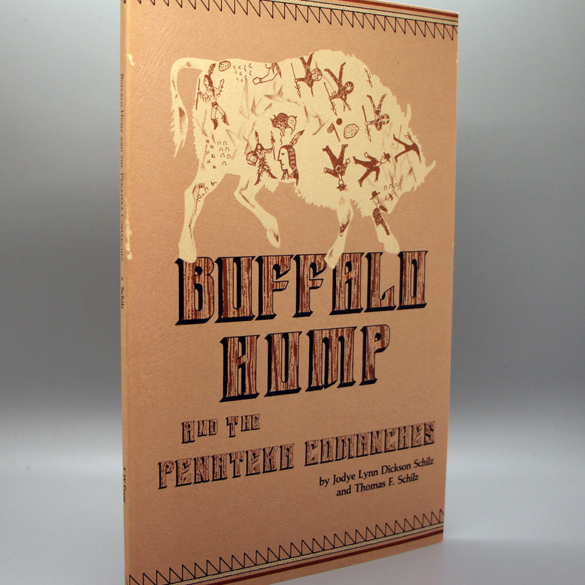 Schilz, Jody L. - Buffalo Hump and the Penateka Comanches