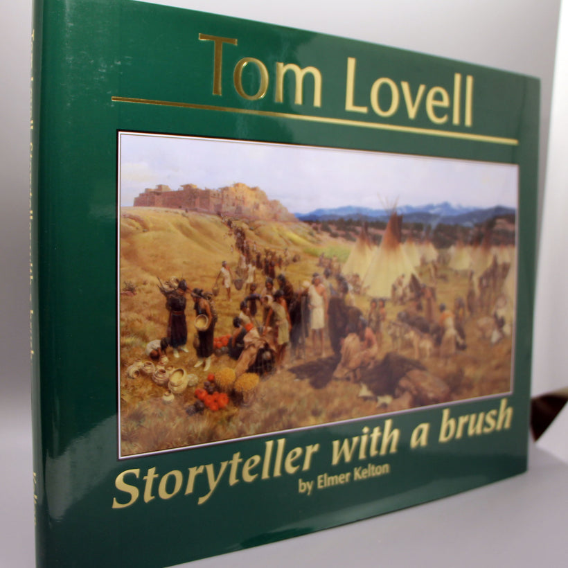 Kelton, Elmer - Tom Lovell, Storyteller with a Brush