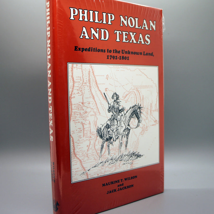 Philip Nolan and Texas, Expeditions to the Unknown Land, 1791-1801