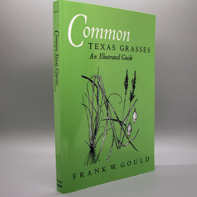 Common Texas Grasses, An Illustrated Guide