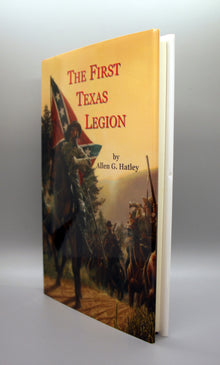 The First Texas Legion During the American Civil War