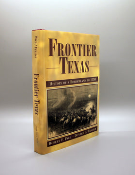 Frontier Texas, History of a Borderland to 1880