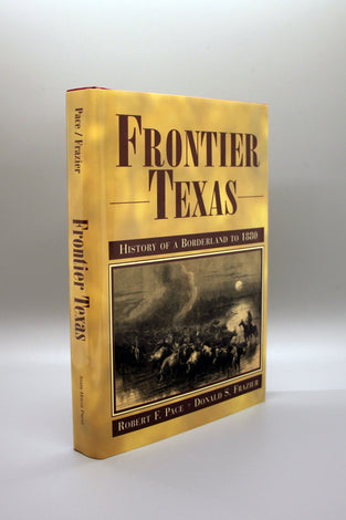 Frontier Texas, History of a Borderland to 1880