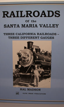 Railroads of the Santa Maria Valley, Three California Railroads—Three Different Gauges