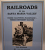 Railroads of the Santa Maria Valley, Three California Railroads—Three Different Gauges