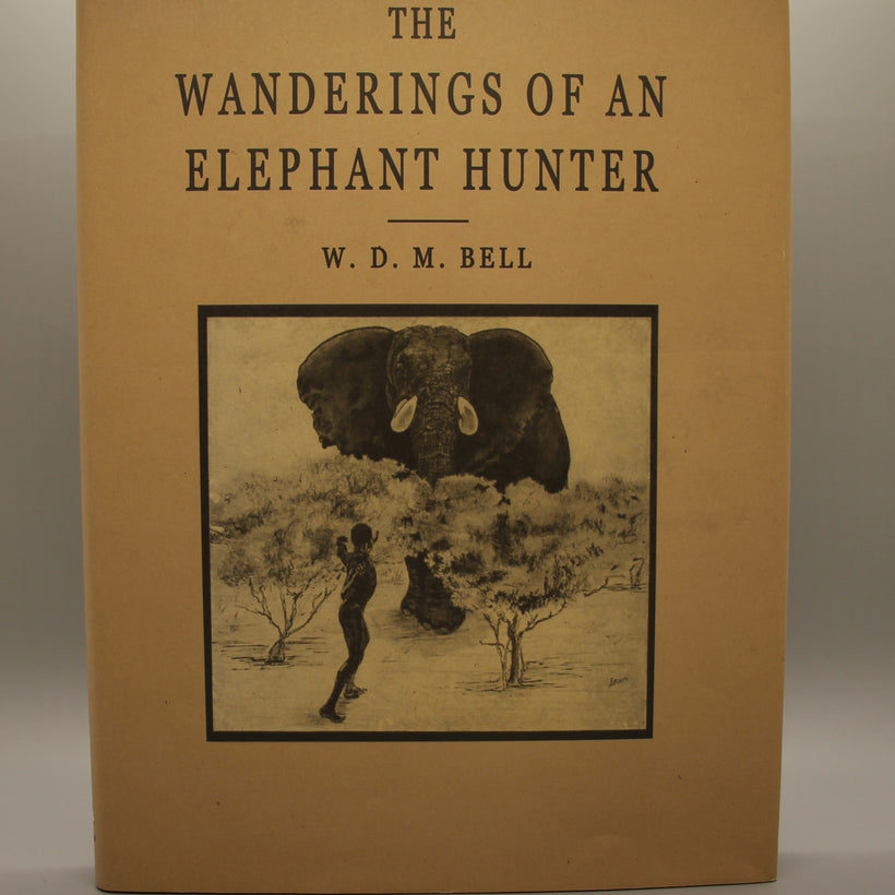 Bell, W.D.M. - The Wanderings of an Elephant Hunter