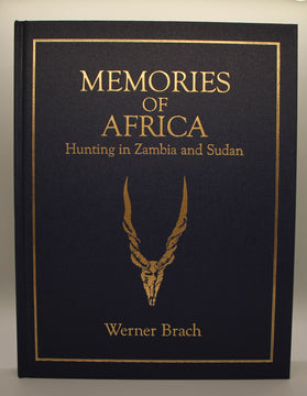 Memories of Africa, Hunting in Zambia and Sudan