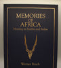 Memories of Africa, Hunting in Zambia and Sudan