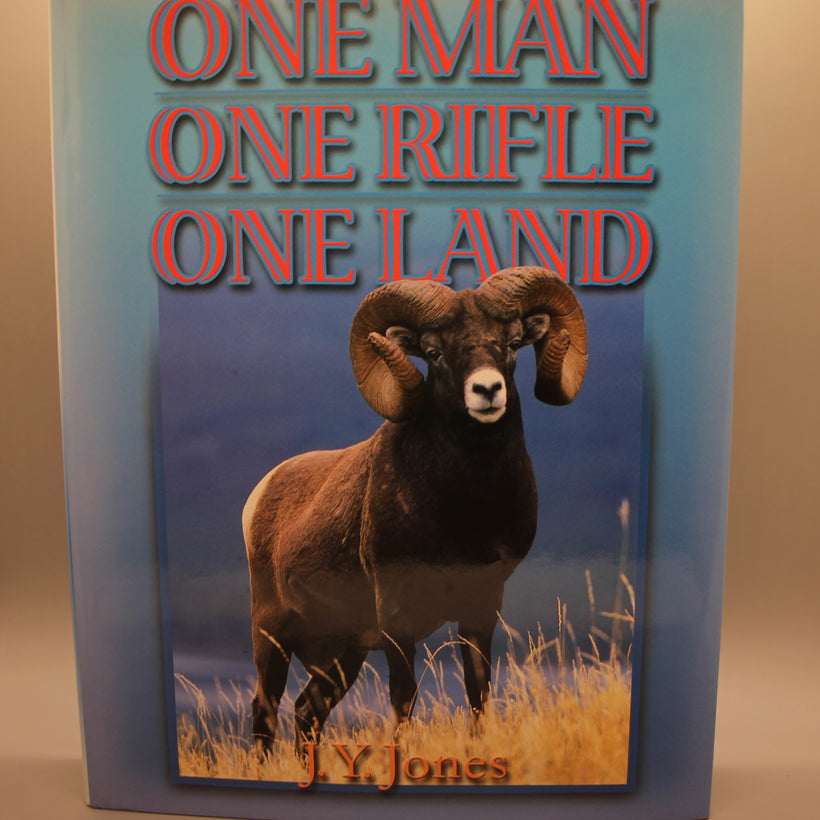 Jones, J. Y. - One Man, One Rifle, One Land
