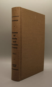 History of Marfa and Presidio County, Texas 1535-1946