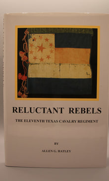 Reluctant Rebels, The Eleventh Texas Cavalry Regiment