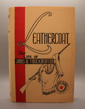 Leathercoat, The Life of James W. Throckmorton