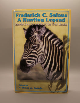 A Hunting Legend, Recollections by and about the Great Hunter
