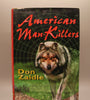 American Man-Killers, True Stories of the Dangerous Wilderness