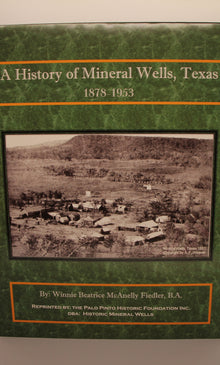 A History of Mineral Wells, Texas 1878-1953