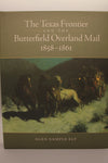 The Texas Frontier and the Butterfield Overland Mail, 1858-1861