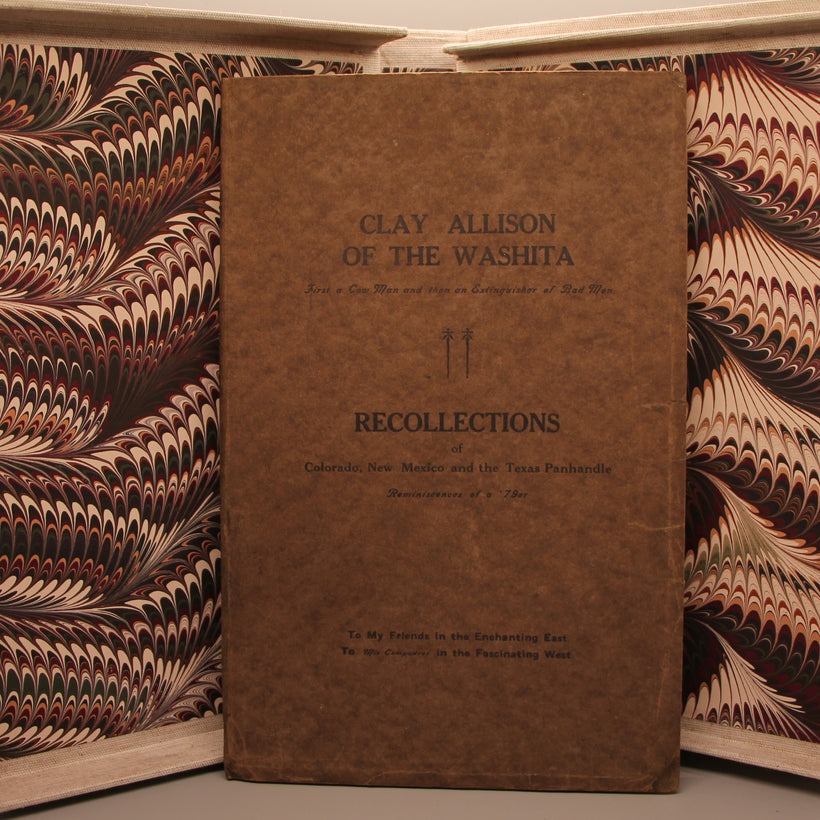Clark, O.S. - Clay Allison of the Washita, First a Cowman and then an Extinguisher of Bad Men. Recollections of Colorado, New Mexico, and the Texas Panhandle. Reminiscences of a 79er