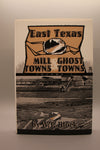 East Texas Mill Towns & Ghost Towns, a 3-volume set