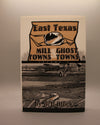 East Texas Mill Towns & Ghost Towns, a 3-volume set