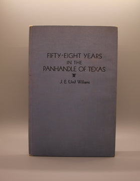 Fifty-Eight Years in the Panhandle of Texas