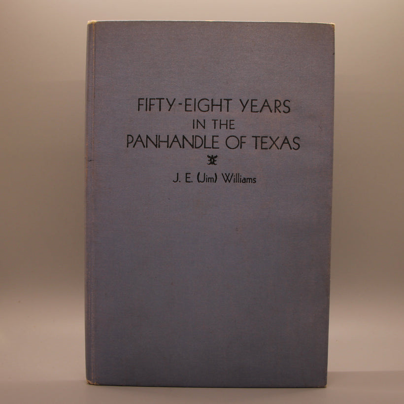 Fifty-Eight Years in the Panhandle of Texas