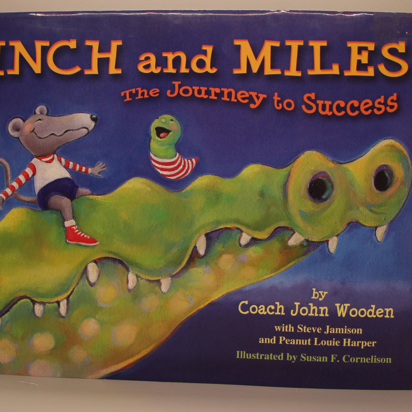 Wooden, Coach John - Inch and Miles, The Journey to Success