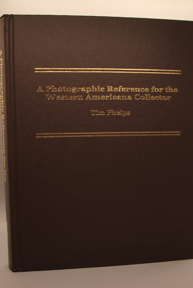 A Photographic Reference for the Western Americana Collector