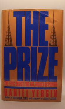 The Prize:  The Epic Quest for Oil, Money and Power