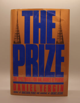 The Prize:  The Epic Quest for Oil, Money and Power