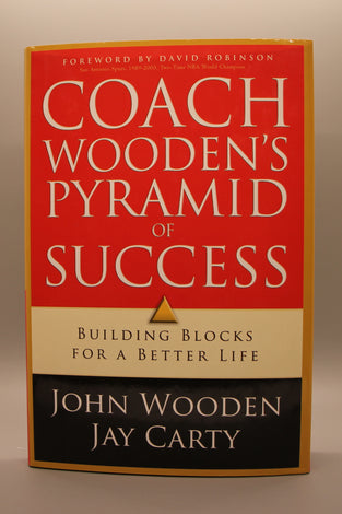 Coach Wooden’s Pyramid of Success, Building Blocks for a Better Life