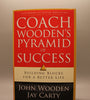 Coach Wooden’s Pyramid of Success, Building Blocks for a Better Life